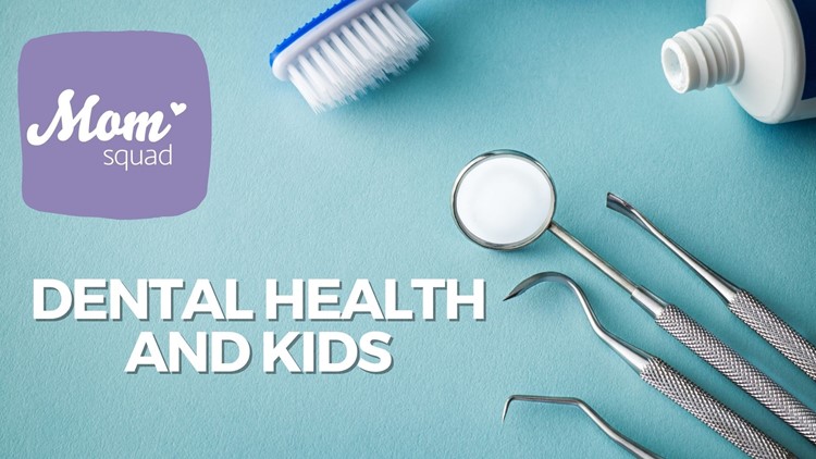 Dental health and kids | Mom Squad