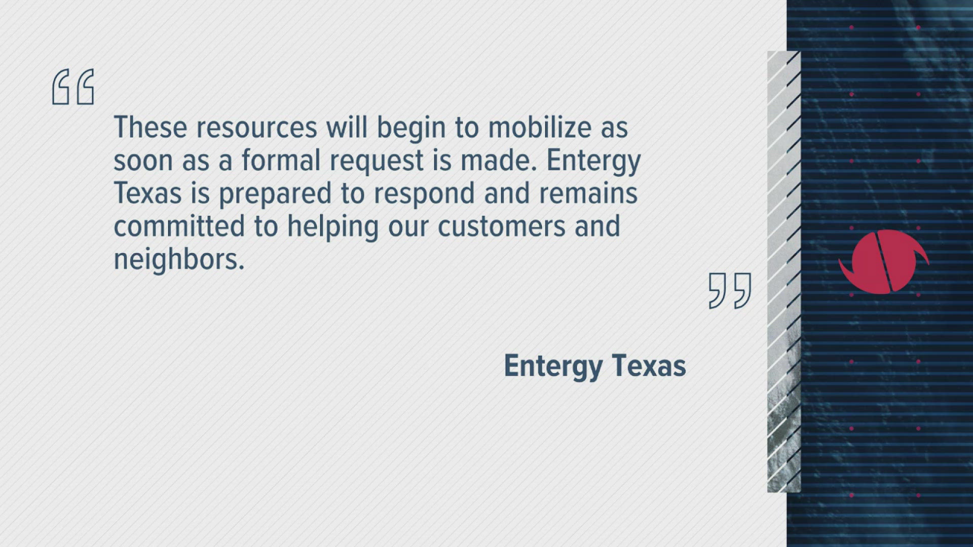 Entergy is monitoring Beryl's expected impact and has teams ready to deploy to South Texas in an emergency.