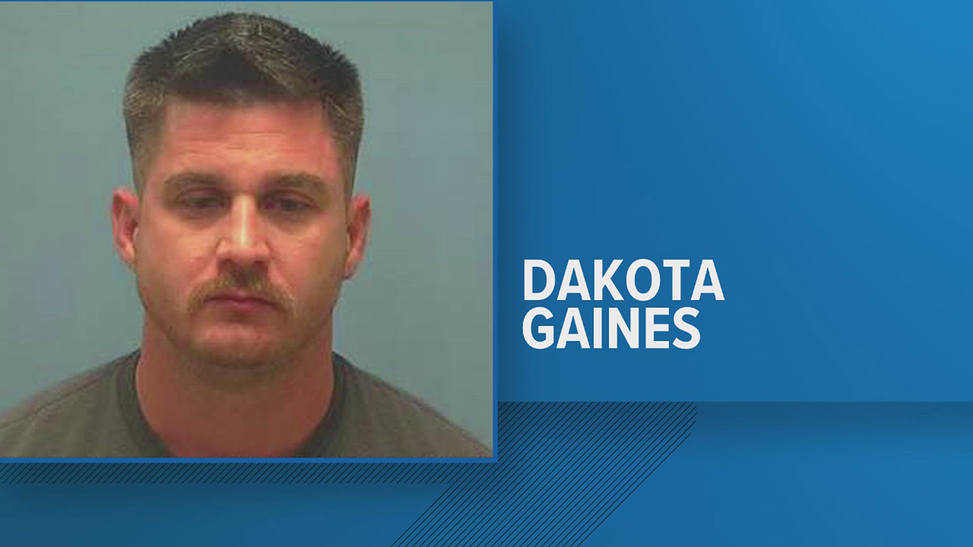 Dakota Gaines is accused of driving while intoxicated.