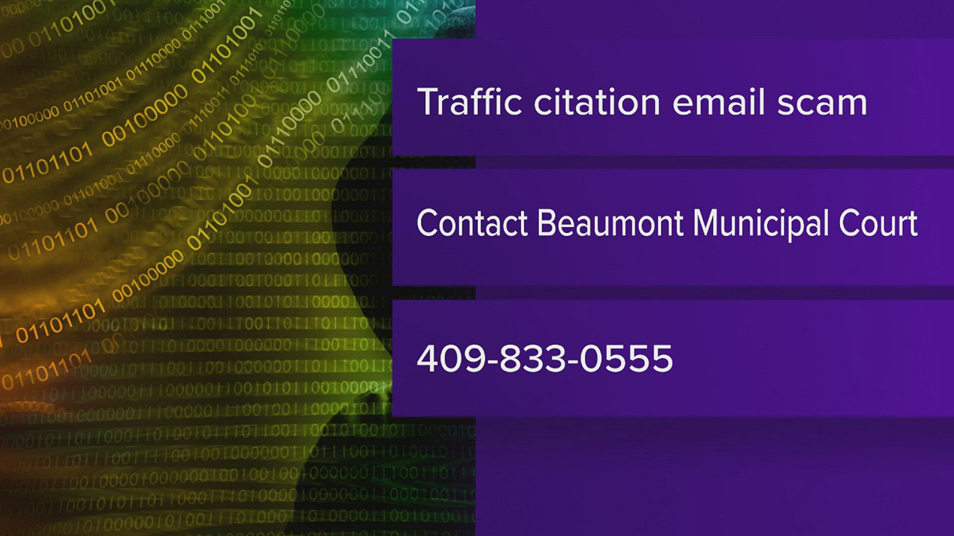 Police stated that the "traffic violation" emails are fraudulent and Beaumont Municipal Court does not send emails about traffic citations.