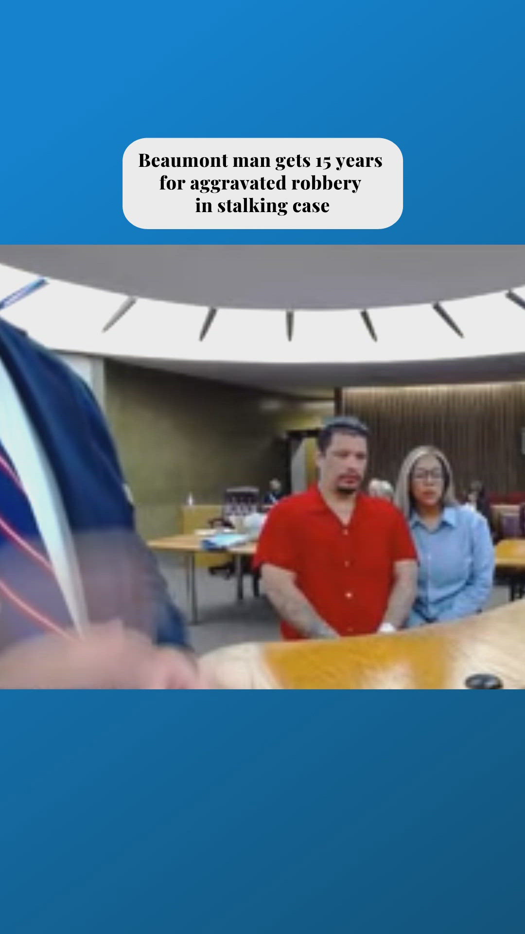 'Out of a movie' | Beaumont man gets 15 years for aggravated robbery in ...