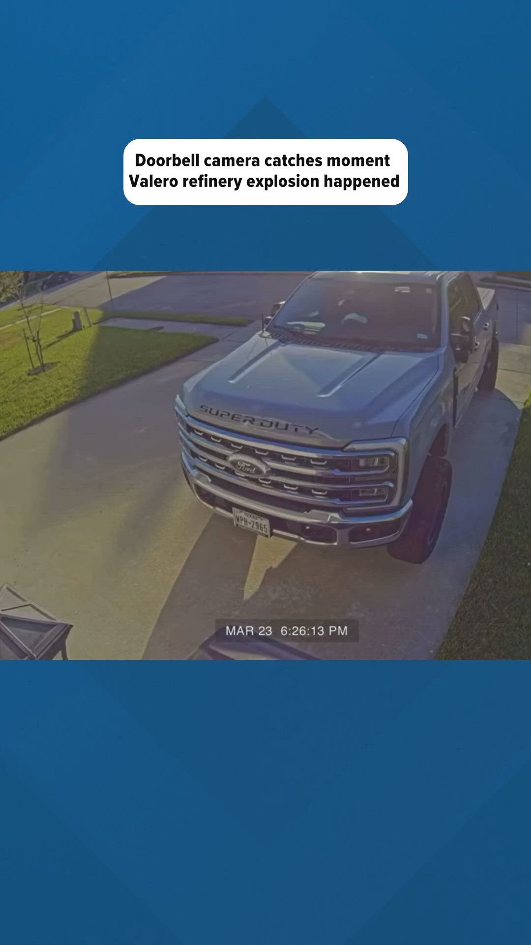 Doorbell camera catches moment Valero refinery explosion happened ...