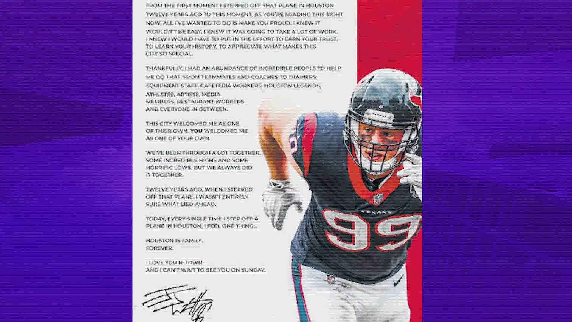 Watt told fans that all he ever wanted to do is to make them proud.  Watt will be inducted into the Texans Ring of Honor