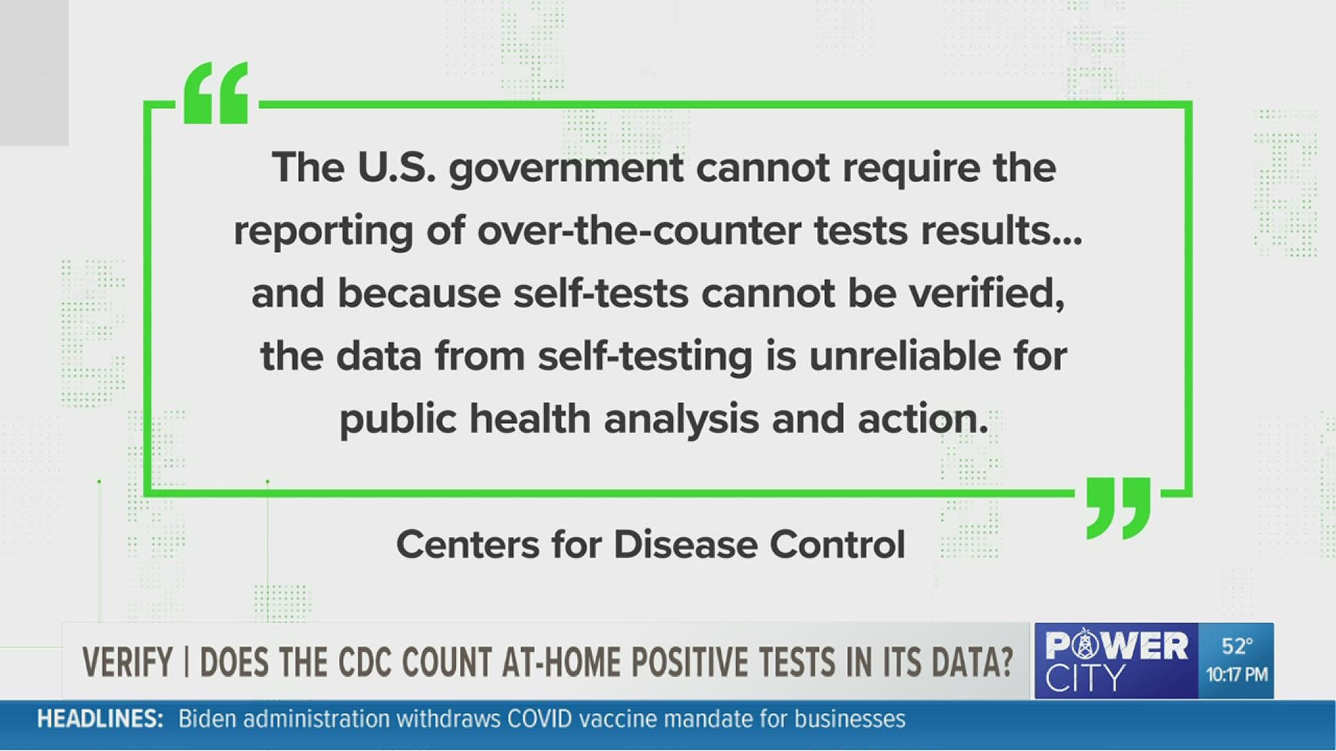 The CDC recommends people report their test results to their doctor.