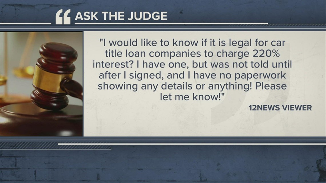 Ask The Judge | In Texas, is it legal for car title loan companies to charge 220% interest?