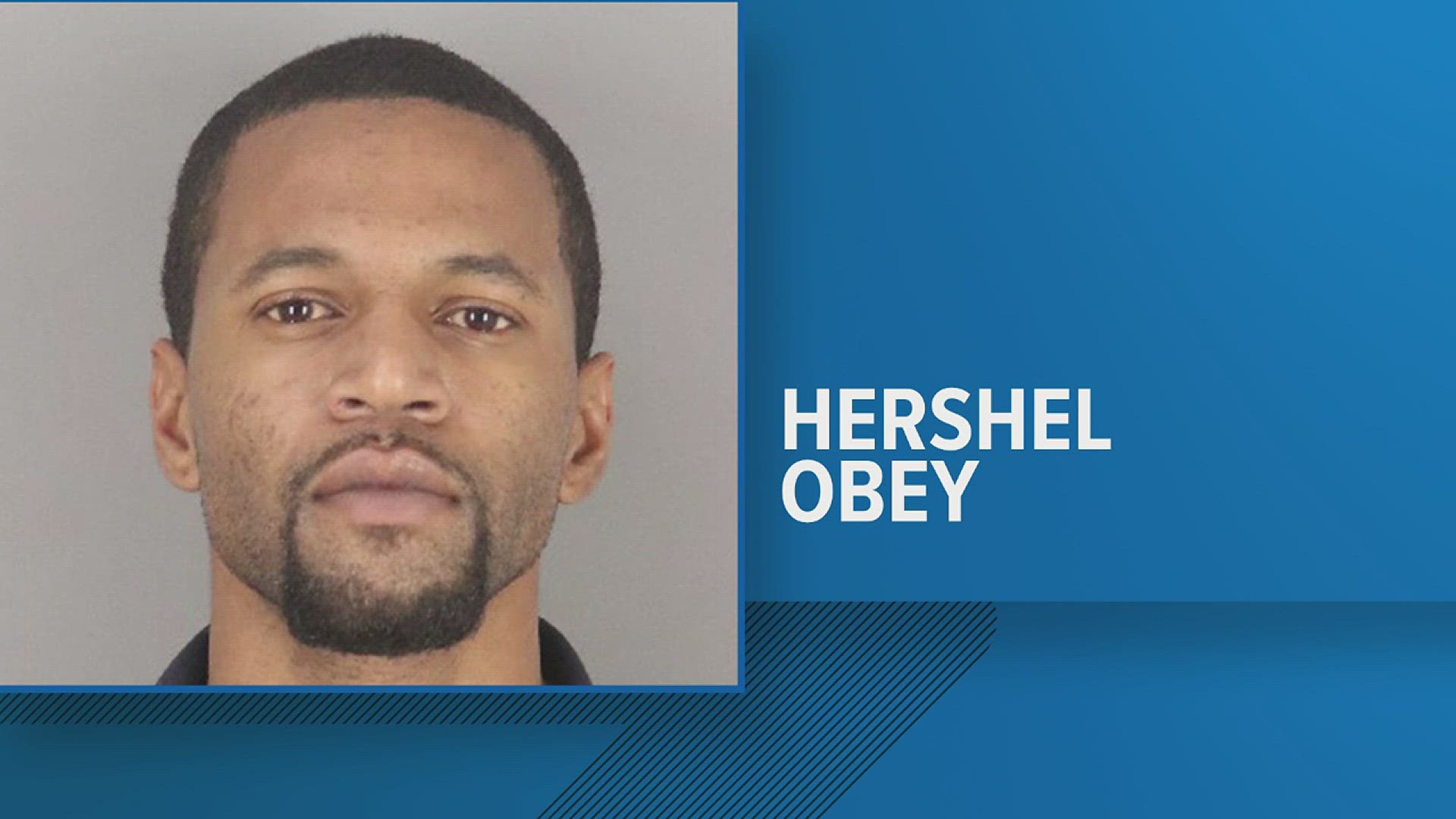 Hershel Obey was first arrested in 2020 by Port Arthur police after over a week of searching.