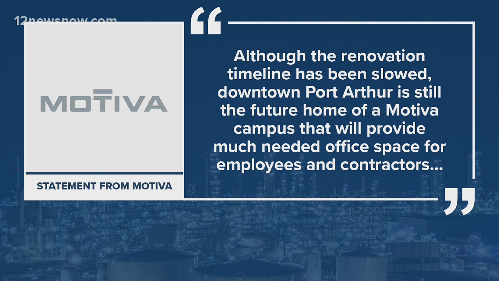 Motiva says its downtown Port Arthur development project is still happening.