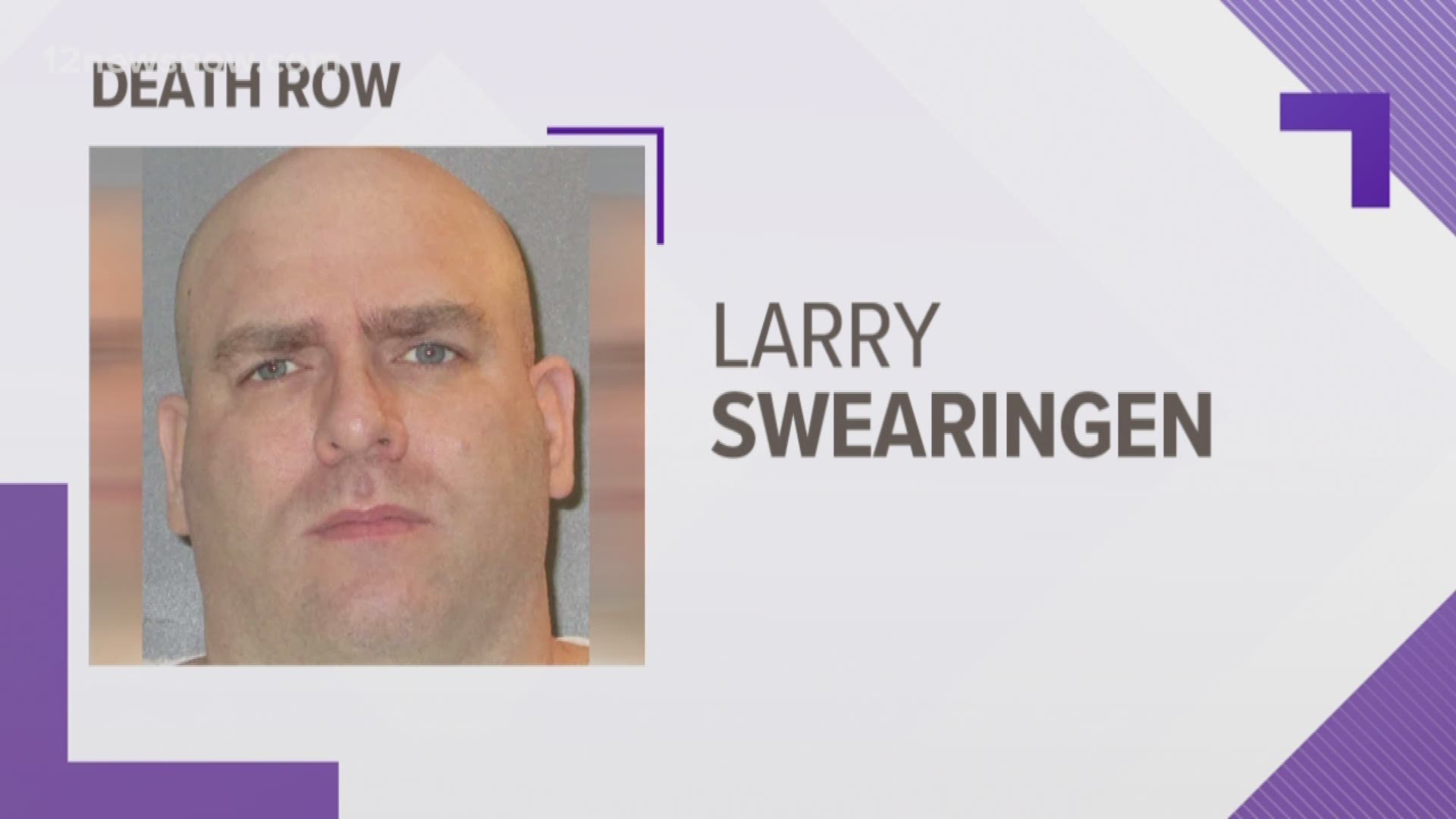 Larry Swearingen was executed on Wednesday.