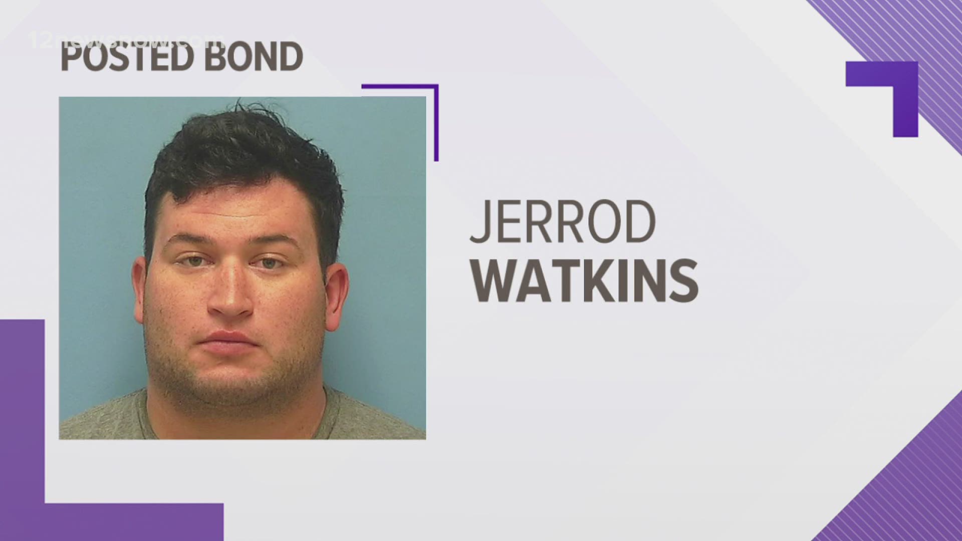 Jerrod Watkins, 23, posted a $100,000 bond