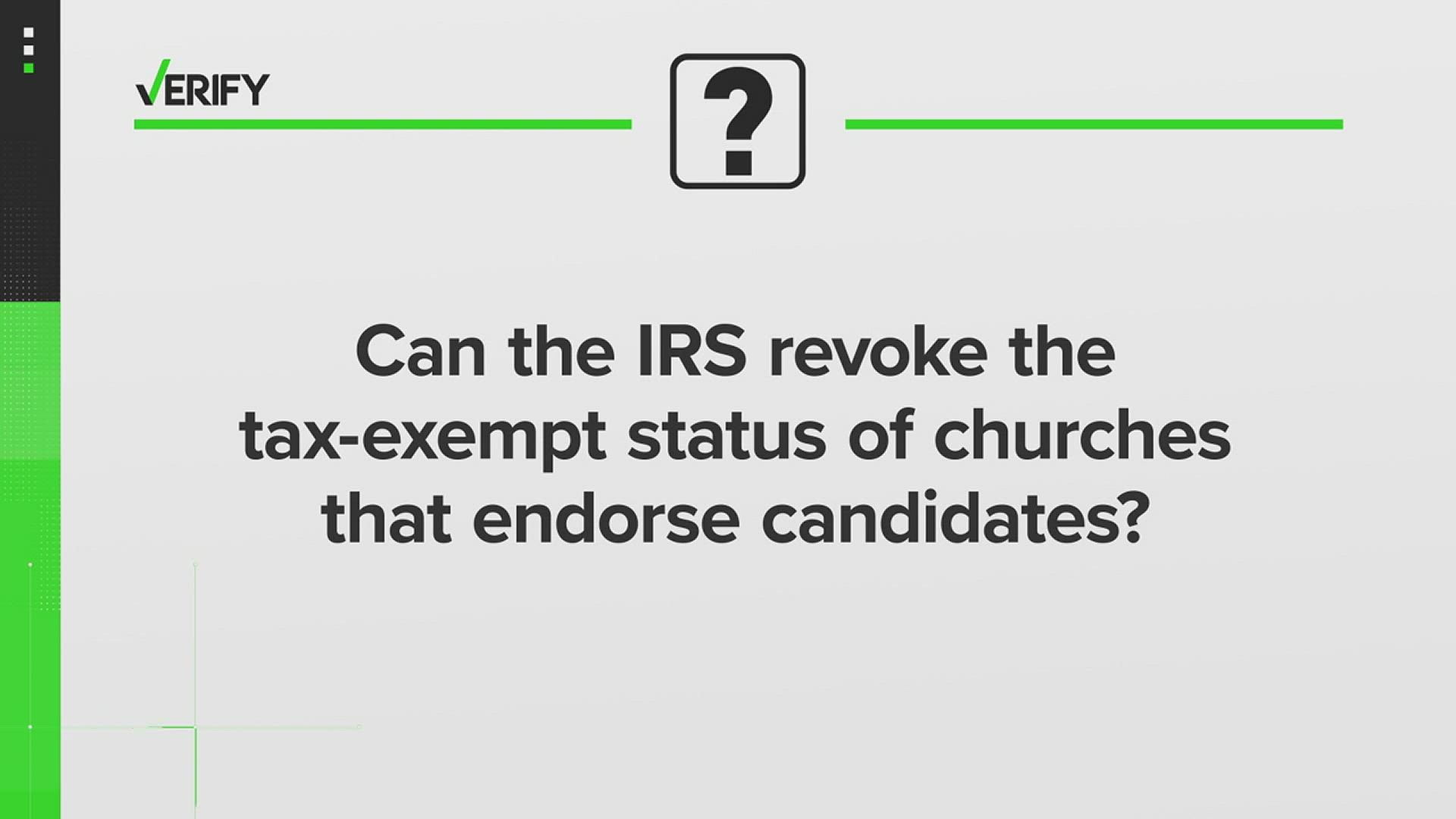 VERIFY | Can the IRS revoke tax-exempt status for churches that 