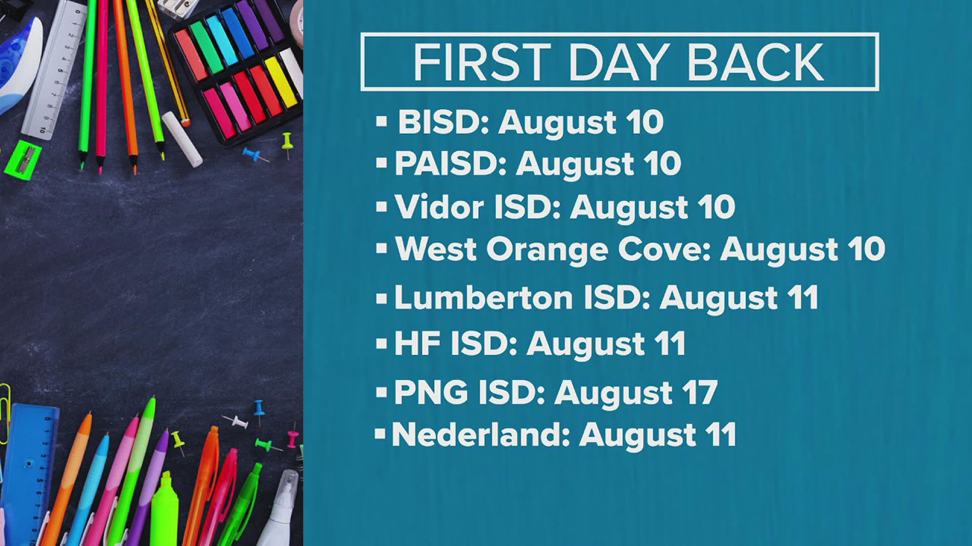 The Beaumont, Port Arthur, Vidor and West Orange Cove Consolidated Independent School Districts will start school on August 10, 2022.