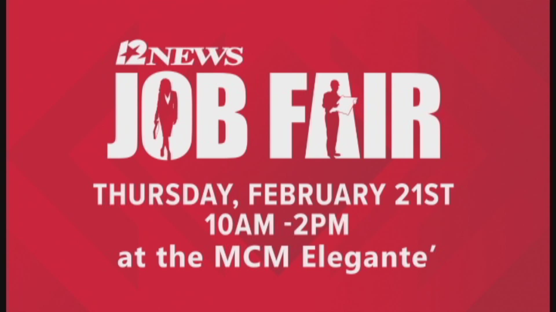 Don't miss the 2019 12News Job Fair this February