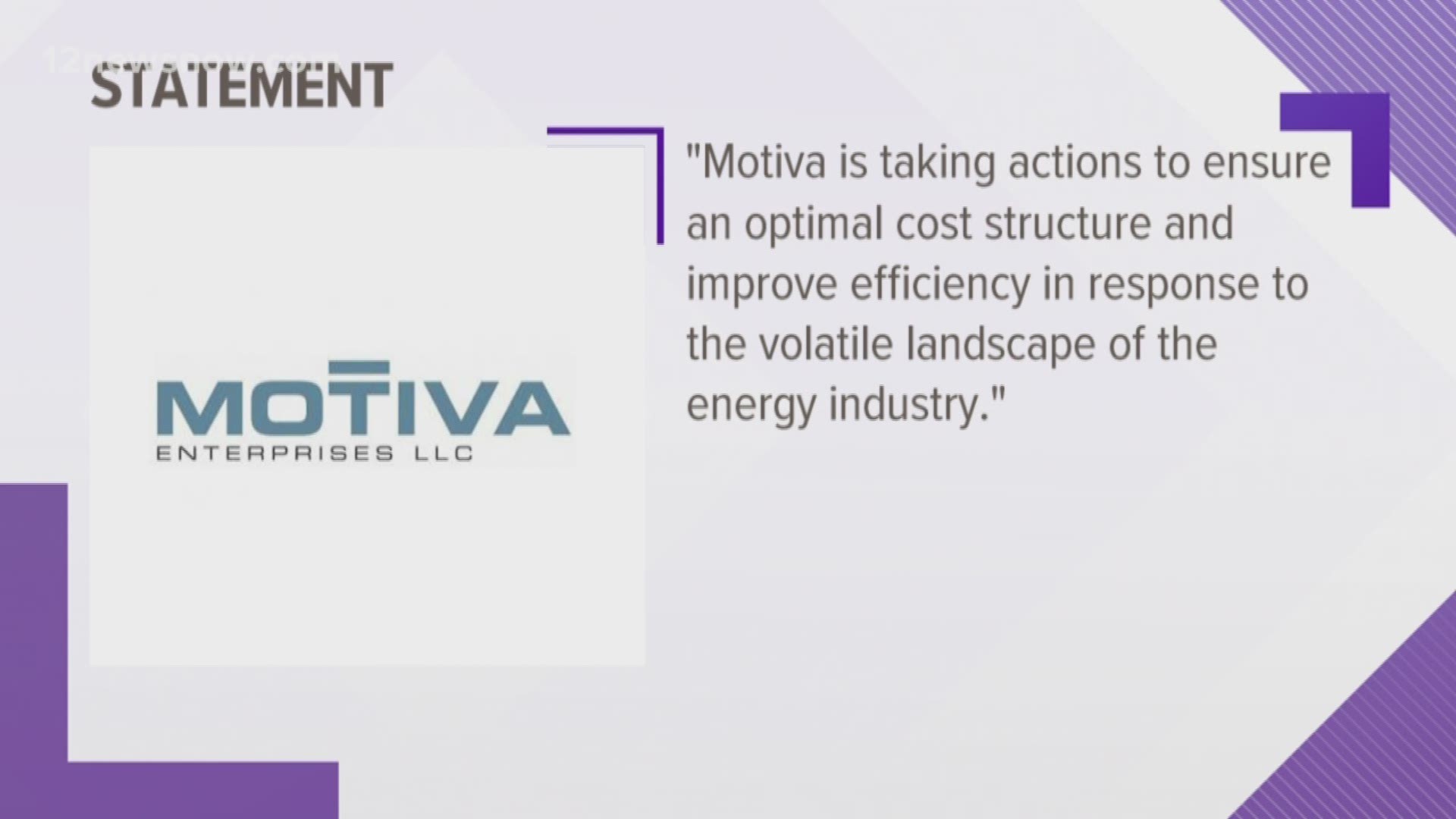 Motiva sent a statement to 12News regarding the cuts due to pandemic.