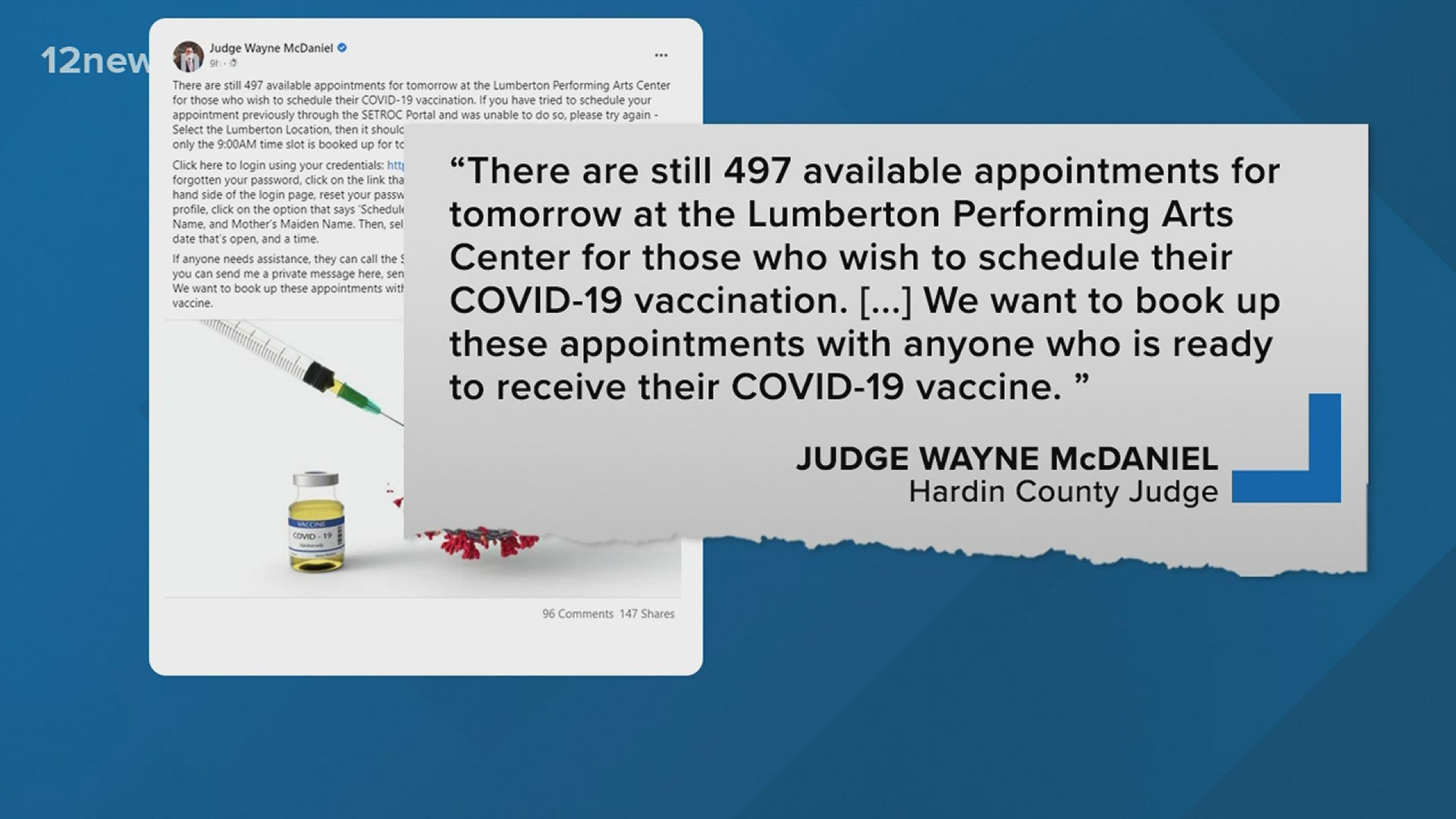 Hardin County Judge Wayne McDaniel said there are more vaccines than people signed up for appointments. "I don't want the vaccines to sit on the shelves," he said.
