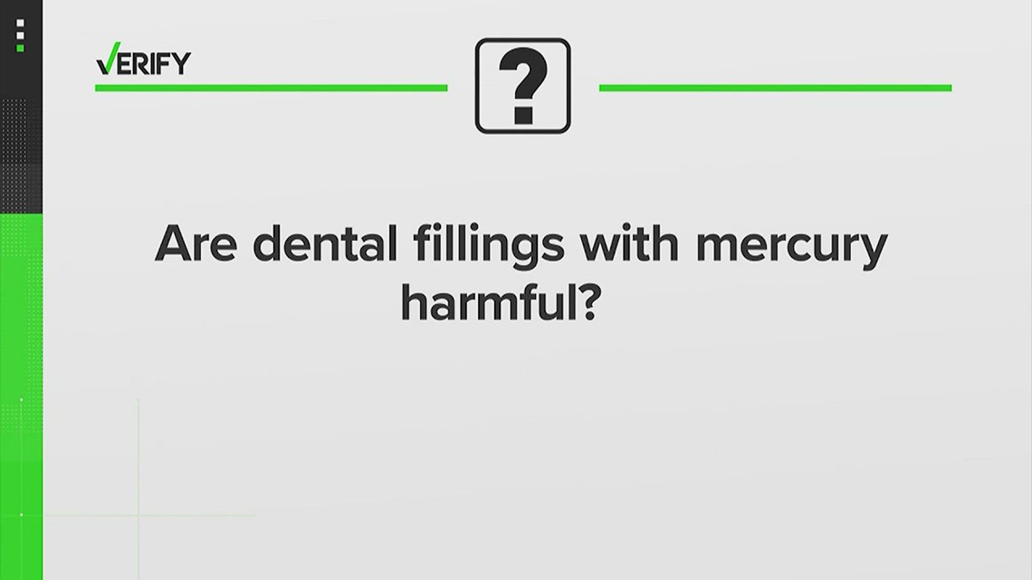 Verify | Are dental filling with mercury harmful?