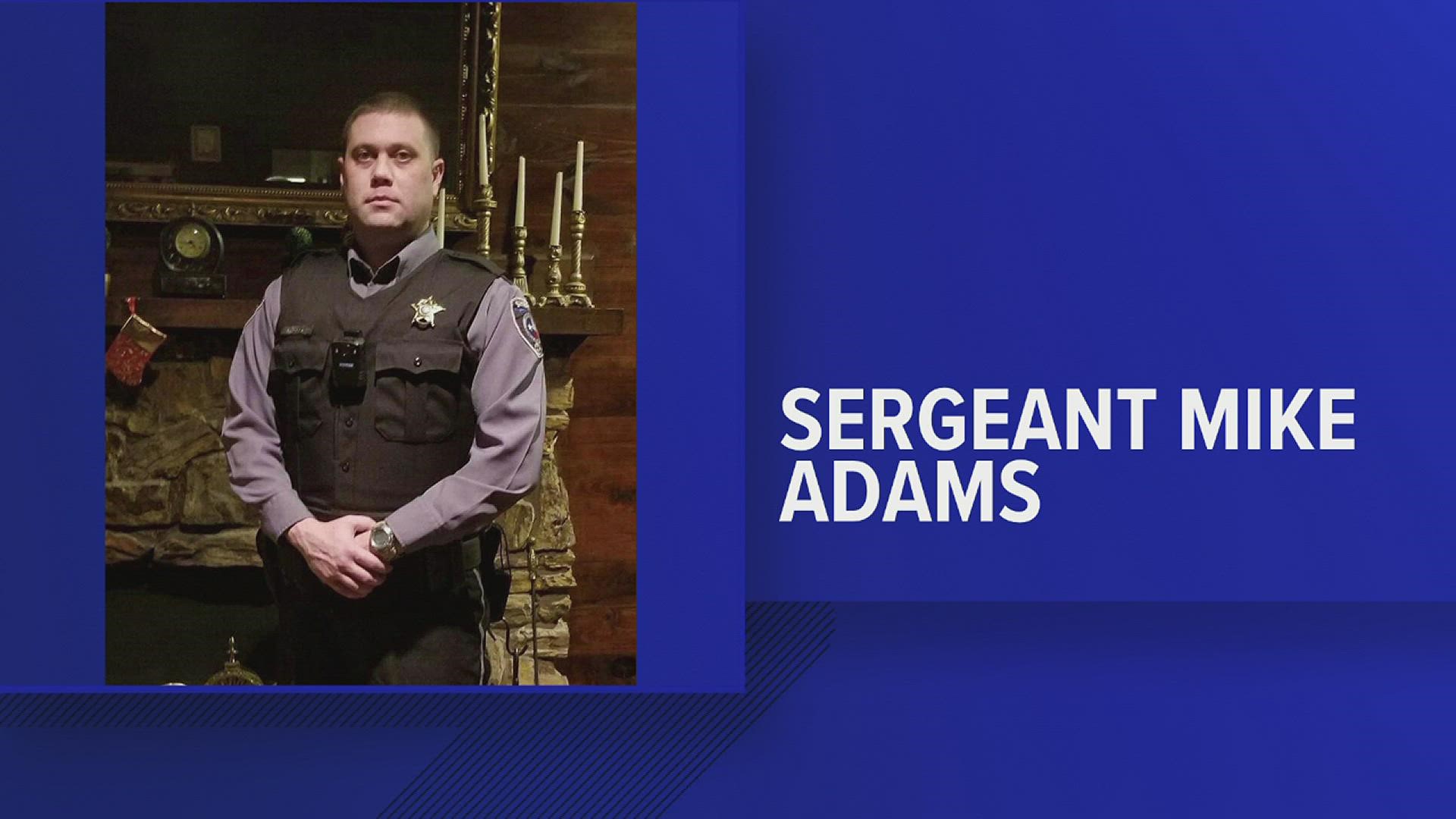 Those who knew and loved Sgt. Michael Robert Adams said he was a good man who was always there for others.