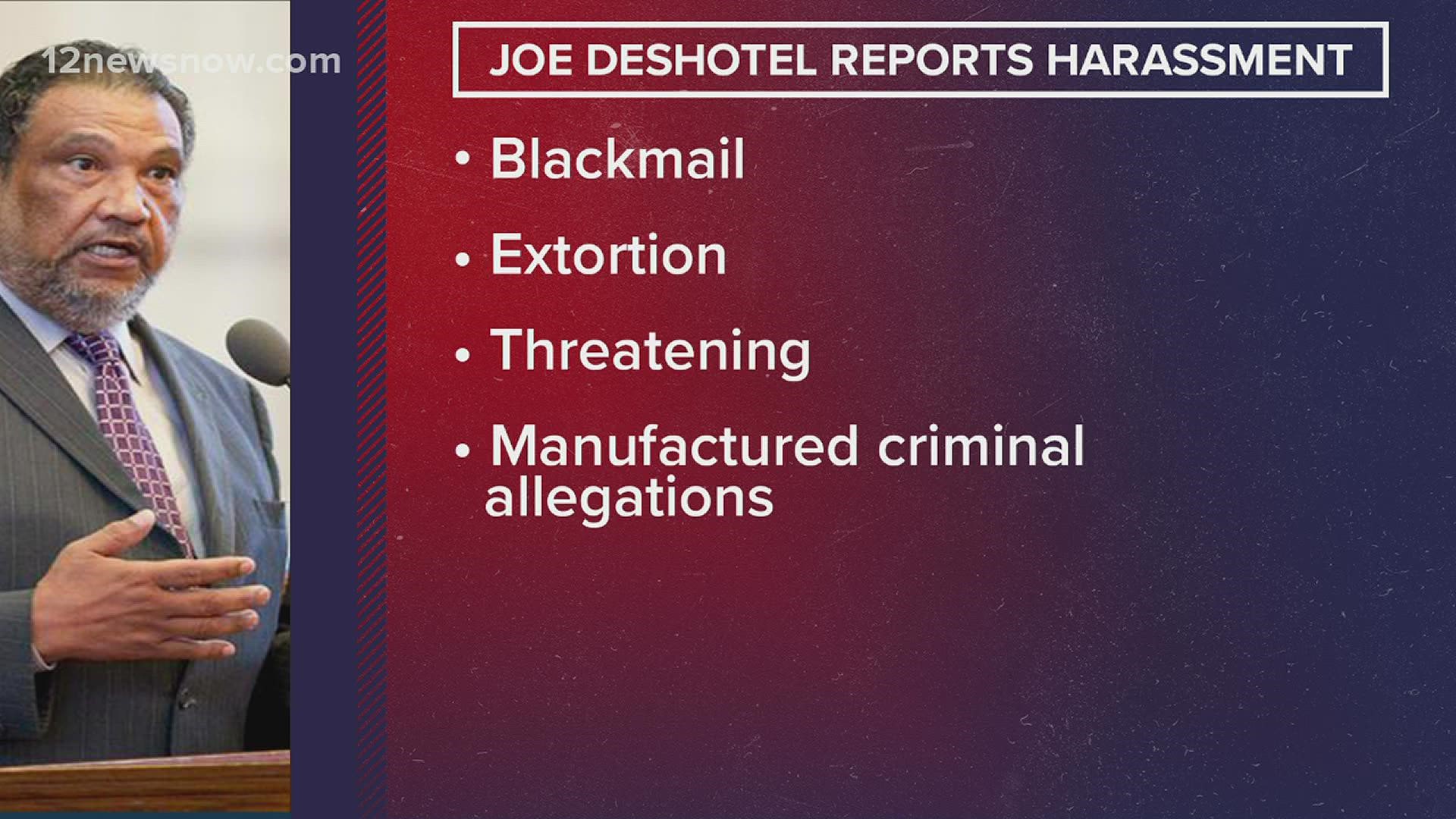 State Representative Joe Deshotel, D-Beaumont, has filed a report with the Texas Rangers about a woman he says is trying to extort money from him and others.