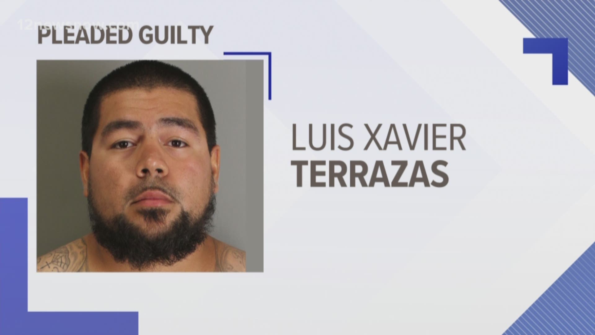 Luis Xavier Terrazas was sentenced to 12 years in prison.