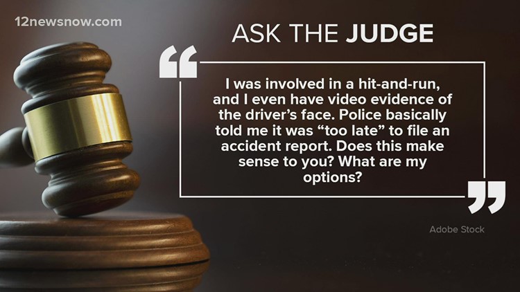 Ask the Judge | Is there a time limit on filing a police report following a hit-and-run?