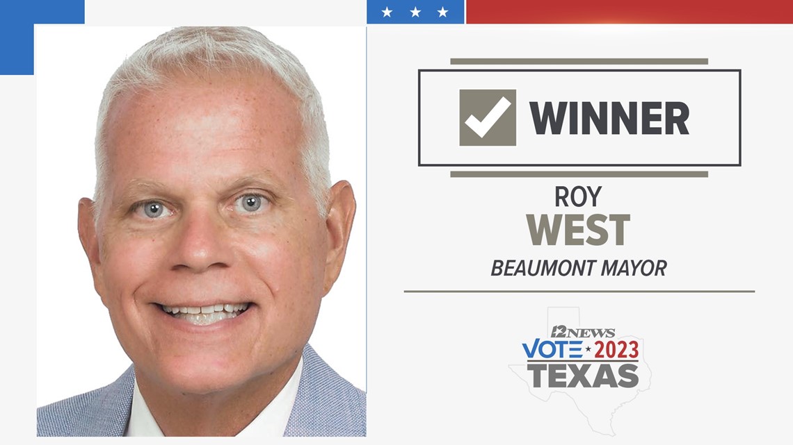 Vote Texas 2023 Roy West wins 2023 Beaumont mayoral election