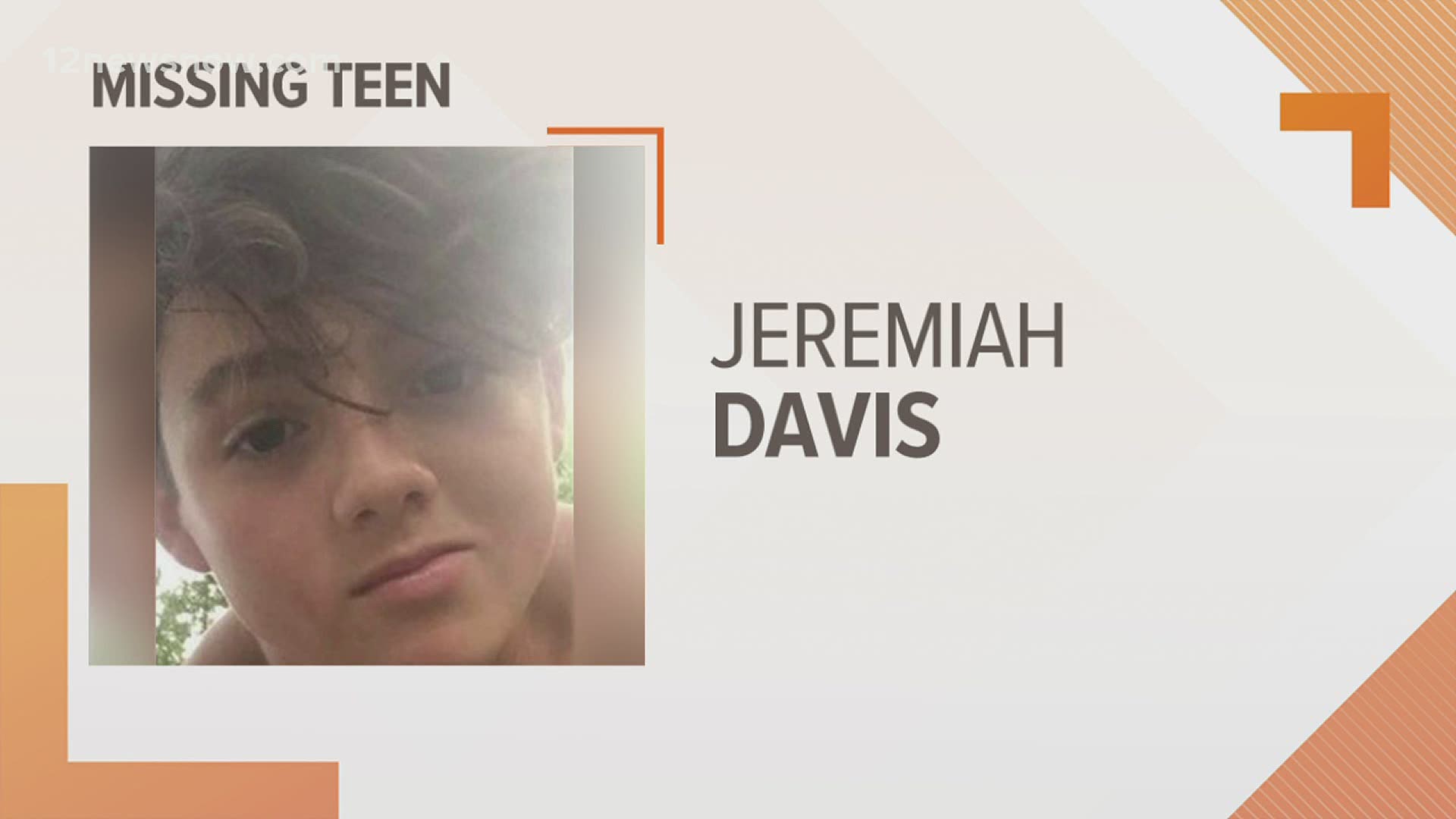 The missing Harris County teen, Jeremiah Davis, could be in our area. Call 911 if you have any information. For more COVID coverage, visit 12Newsnow.com/coronavirus.