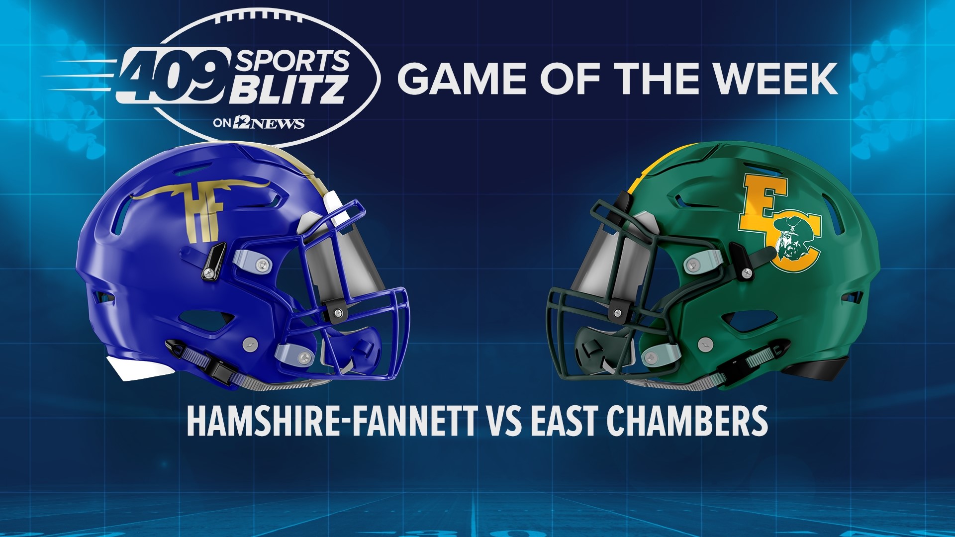 Hamshire-Fannett and East Chambers will renew their rivalry Friday night in the 409Sports Blitz Game of The Week