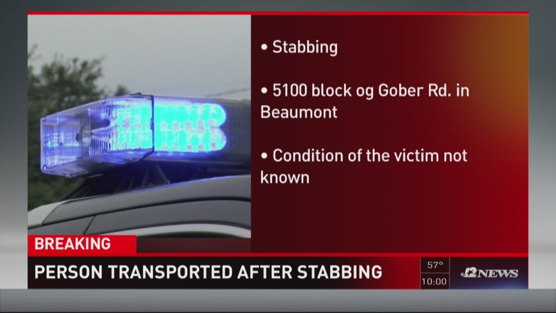 Victim stabbed in the chest at Gober road in Beaumont