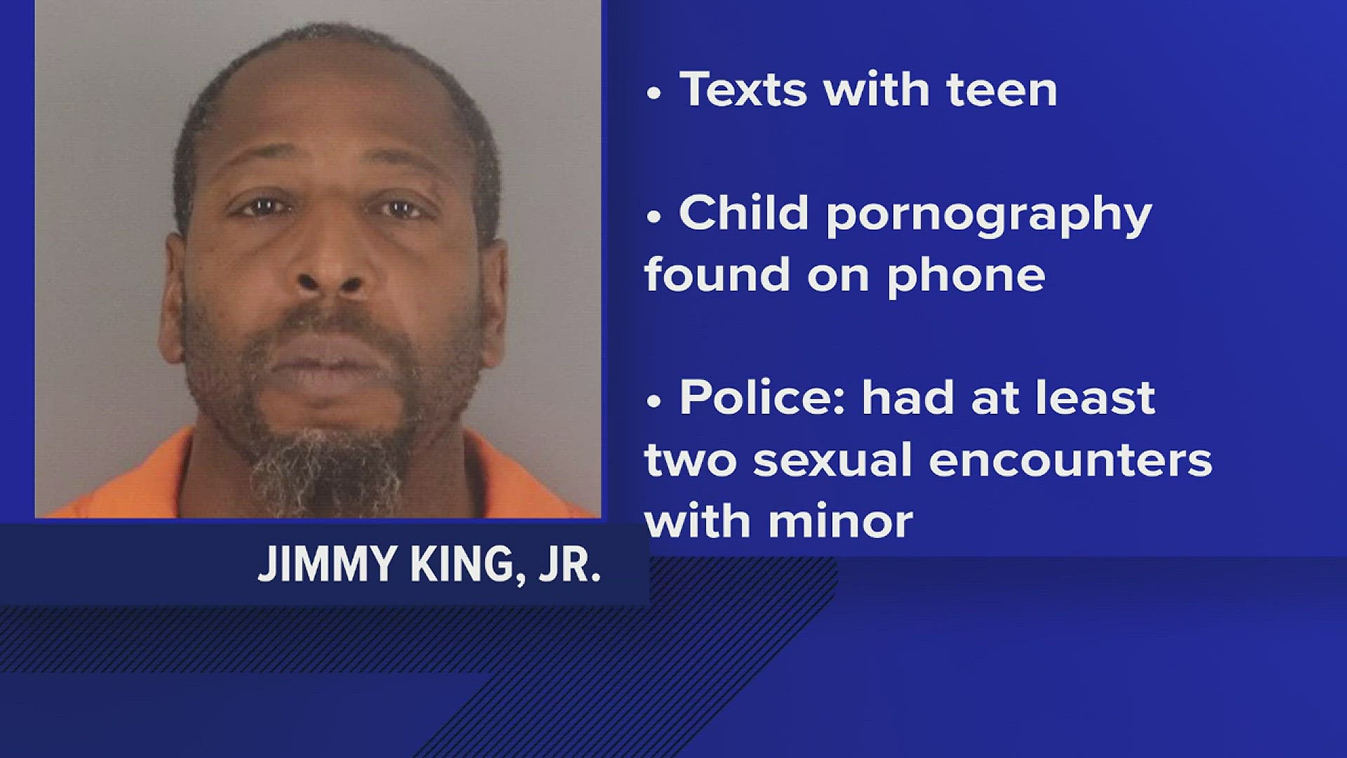 A probable cause affidavit obtained by 12News states Jimmy King Jr., 44, was found with text messages on his phone that indicated he was soliciting sex from a teen.