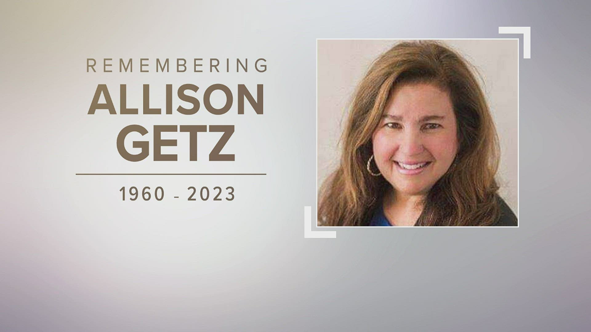 She was the best and always will be Allison Getz loses battle with cancer