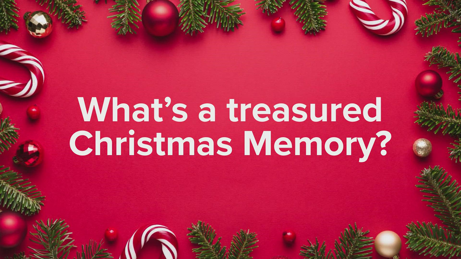 It's the memories we make during the holiday season that truly make it special. We asked our 12News staff what holiday memories they treasure most.