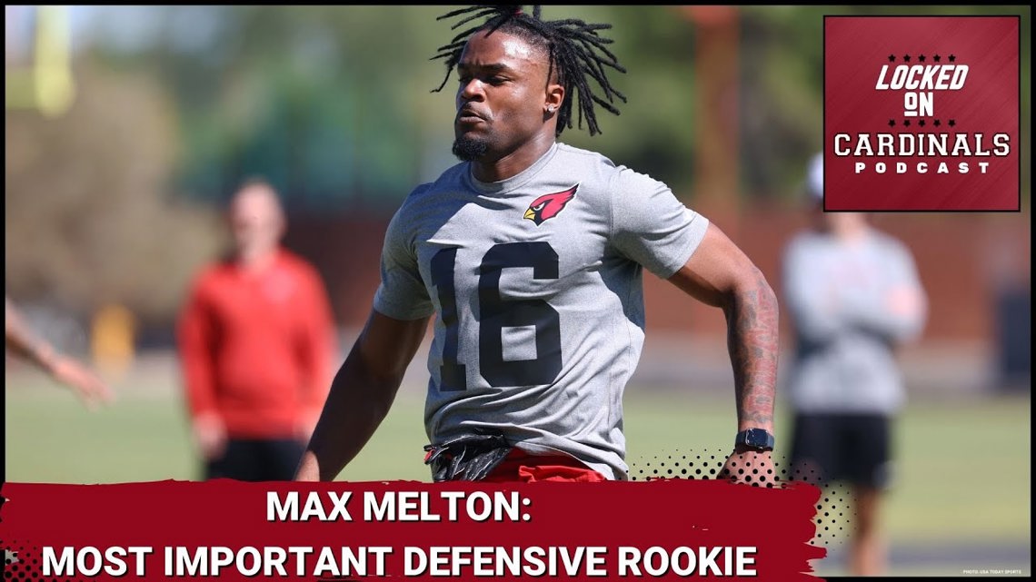 Arizona Cardinals Max Melton is Most Important Defensive Rookie for