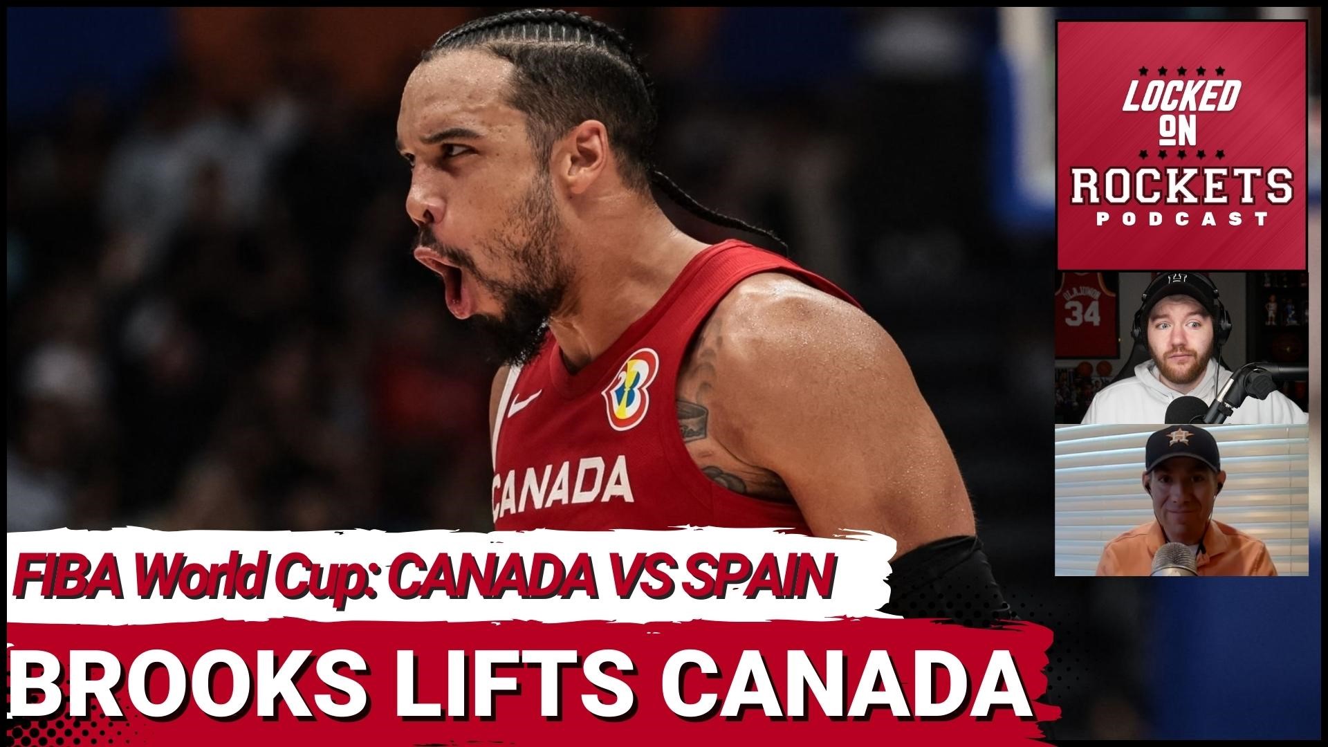 How Houston Rockets Wing Dillon Brooks Helped Push Team Canada Past Spain In FIBA World Cup Action 12newsnow