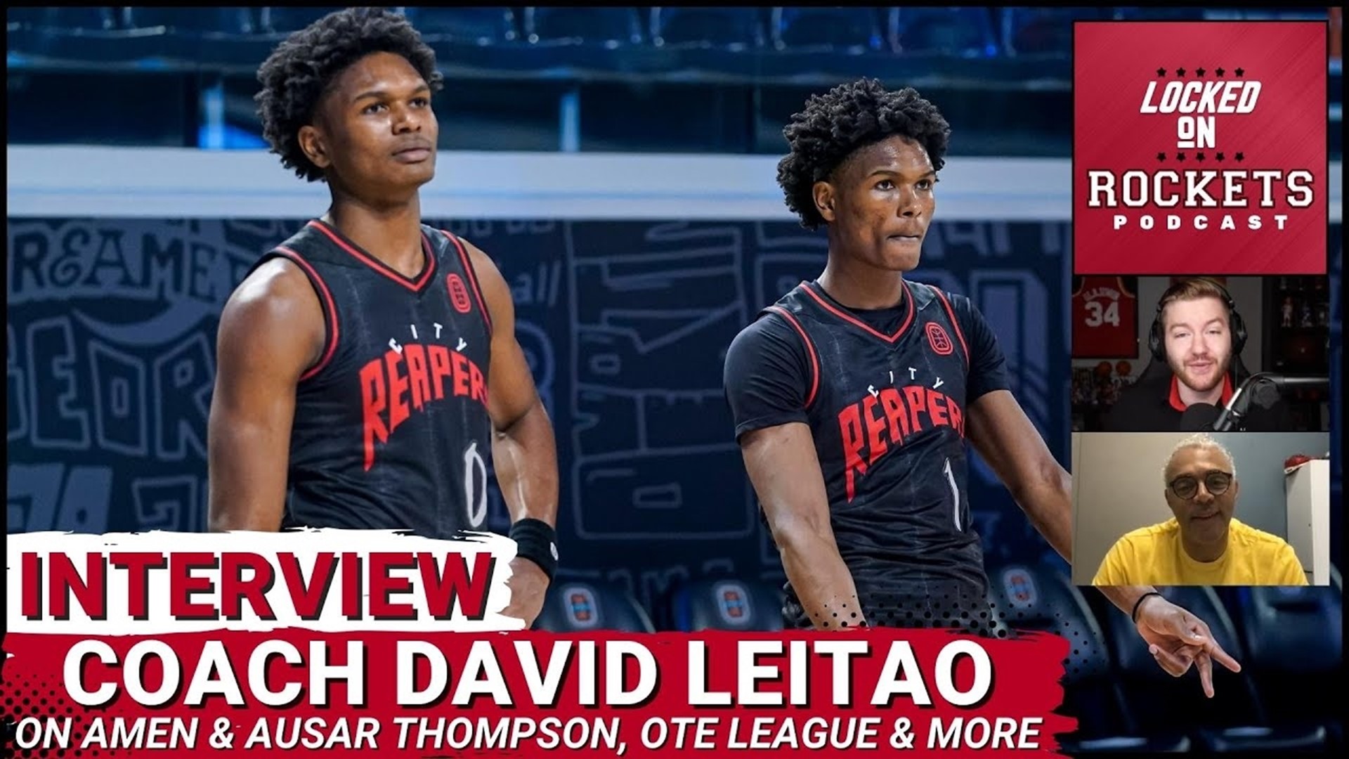 Host Jackson Gatlin is joined by Overtime Elite City Reapers Head Coach David Leitao to discuss Houston Rockets NBA Draft prospects Amen & Ausar Thompson