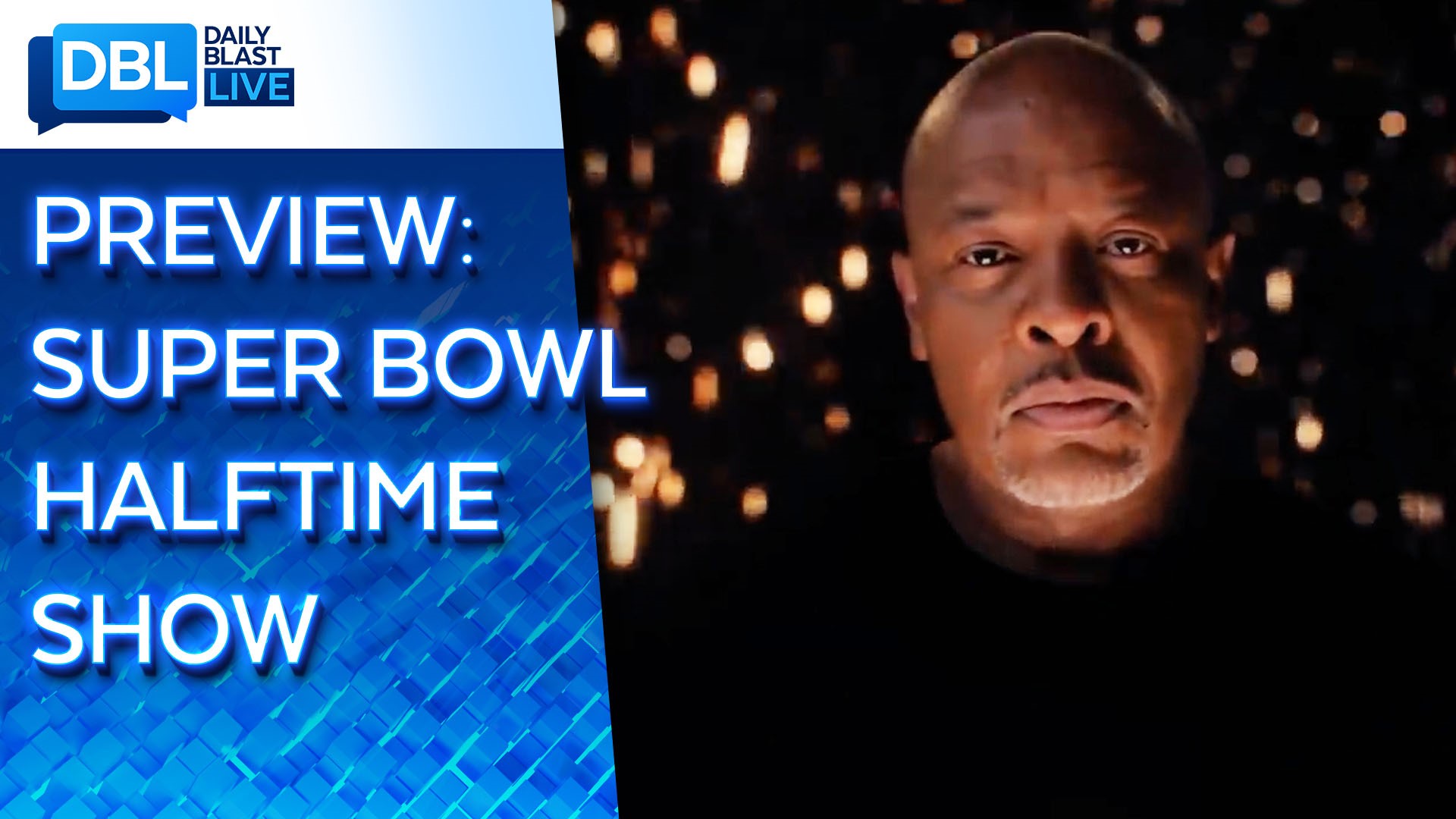 Super Bowl Halftime Show 2022: Dr Dre, Snoop, Kendrick Lamar